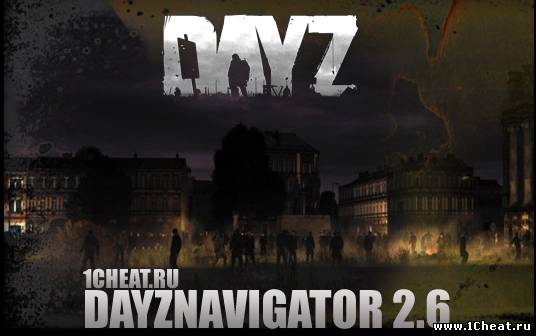Чит для DayZ  DayzNavigator 2.6